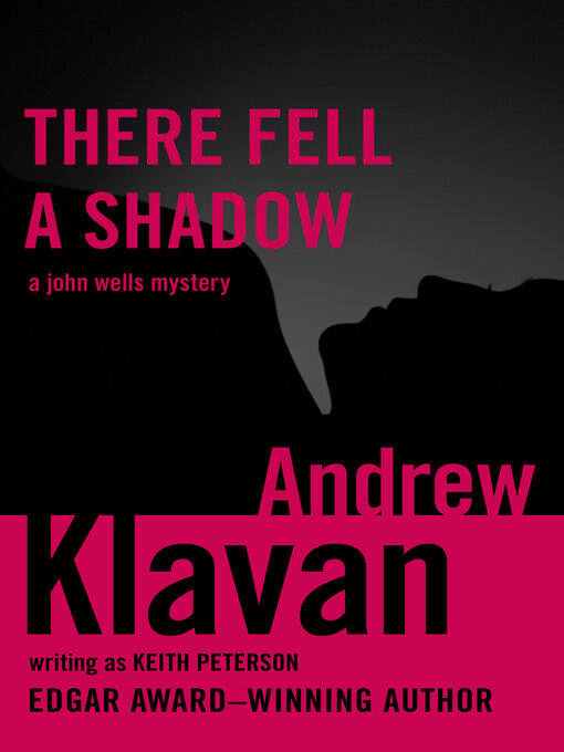Title details for There Fell a Shadow by Andrew Klavan - Available